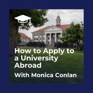How to Apply to a University Abroad