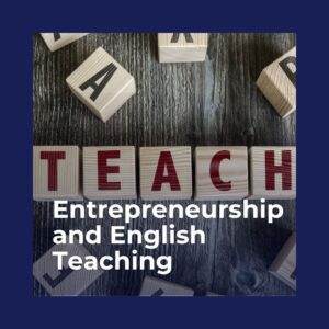 Entrepreneurship and English Teaching